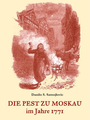 cover image of Die Pest zu Moskau im Jahre 1771